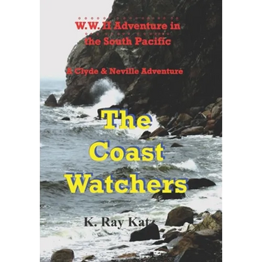 The Coast Watchers: A Clyde & Neville Adventure