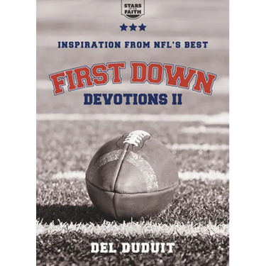 First Down Devotions II: Inspiration from the Nfl's Best