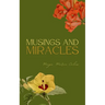 Musings and Miracles