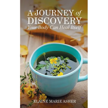 A Journey of Discovery, Your Body Can Heal Itself