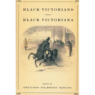 Black Victorians/Black Victoriana