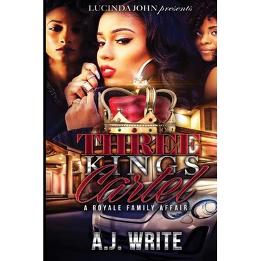 Three Kings Cartel: A Royale Family Affair