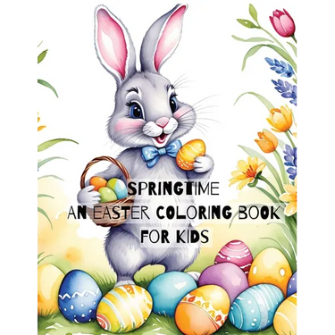Springtime: An Easter Coloring Book for Kids