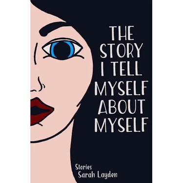 The Story I Tell Myself about Myself