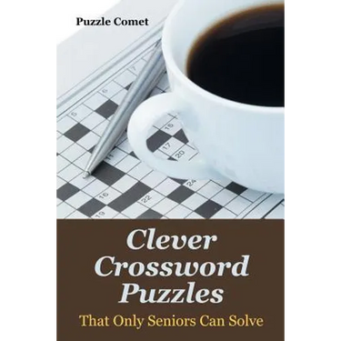 Clever Crossword Puzzles That Only Seniors Can Solve