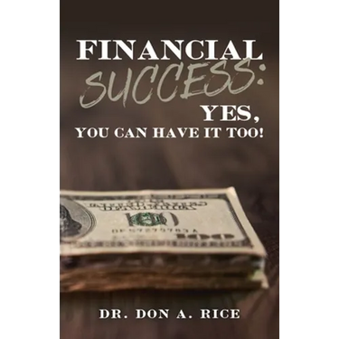 Financial Success: Yes, You Can Have It Too!