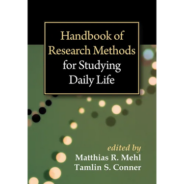 Handbook of Research Methods for Studying Daily Life