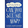Can You See Me Now?: 14 Effective Strategies on How You Can Successfully Interact with People Who are Blind and Visually Impaired