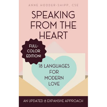 Speaking from the Heart: 18 Languages for Modern Love - Full Color Edition