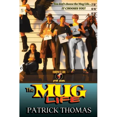 The Mug Life: a Murphy's Lore After Hours collection