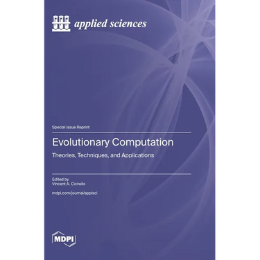 Evolutionary Computation: Theories, Techniques, and Applications