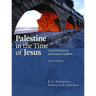 Palestine in the Time of Jesus: Social Structures and Social Conflicts, Second Edition