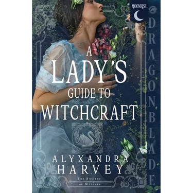 A Lady's Guide to Witchcraft: Fantasy Historical Romance