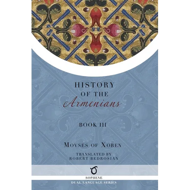 History of the Armenians: Volume 3
