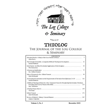 Theolog, Volume 2, Number 2: Journal of the Log College & Seminary