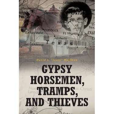 Gypsy Horsemen, Tramps, and Thieves