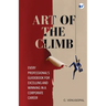 Art of The Climb: Every Professional's Guidebook for Excelling and Winning in a Corporate Career