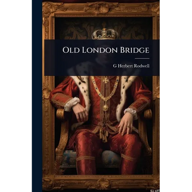Old London Bridge