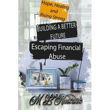 Building a Better Future: Escaping Financial Abuse