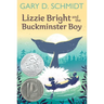 Lizzie Bright and the Buckminster Boy: A Newbery Honor Award Winner