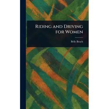 Riding and Driving for Women