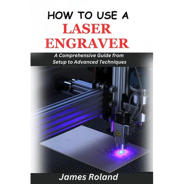 How to Use a Laser Engraver: A Comprehensive Guide from Setup to Advanced Techniques