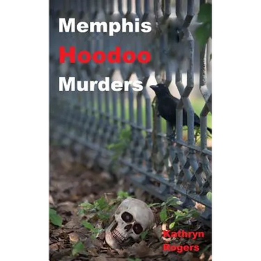 Memphis Hoodoo Murders