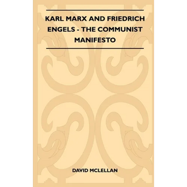 Karl Marx And Friedrich Engels - The Communist Manifesto