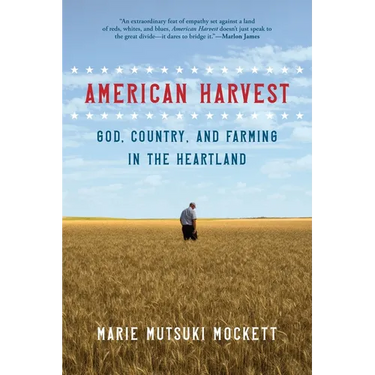 American Harvest: God, Country, and Farming in the Heartland