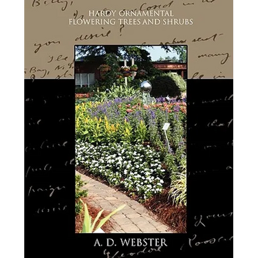 Hardy Ornamental Flowering Trees and Shrubs