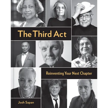 The Third ACT: Reinventing Your Next Chapter
