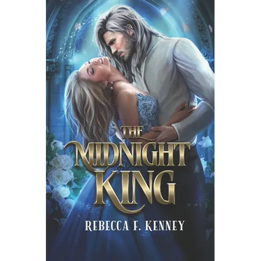 The Midnight King: A Cinderella Retelling