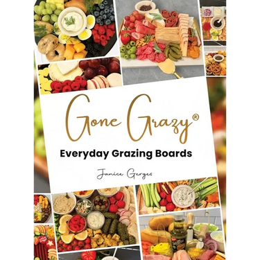 Gone Grazy: Everyday Grazing Boards