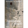 Entertaining Angels: Reflections on the Sermon to the Hebrews