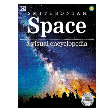 Space: A Visual Encyclopedia of the Universe