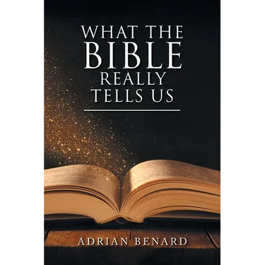 What the Bible Really Tells Us