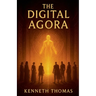 The Digital Agora