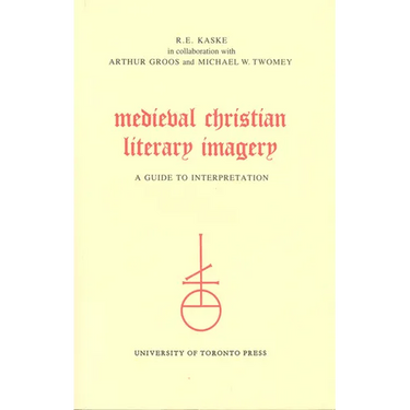 Medieval Christian Literary Imagery: A Guide to Interpretation