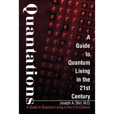 Quantations: A Guide to Quantum Living in the 21st Century