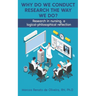 Why Do We Conduct Research the Way We Do?: Research in nursing, a logical- philosophical reflection