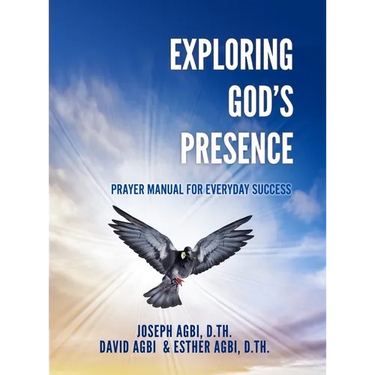 Exploring God's Presence: Prayer Manual for Everyday Success