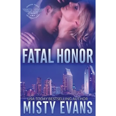 Fatal Honor: Shadow Force International Book 2