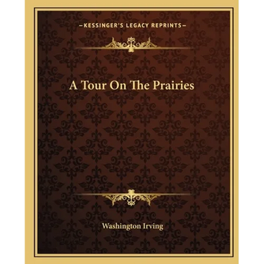 A Tour On The Prairies