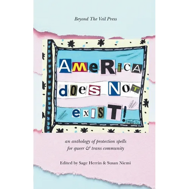 America Does Not Exist: Anthology of LGBTQ+ Poetry & Art