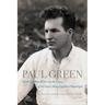Paul Green: North Carolina Writers on the Legacy of the State's Most Celebrated Playwright