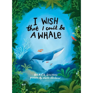I Wish That I Could Be A Whale