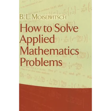 How to Solve Applied Mathematics Problems