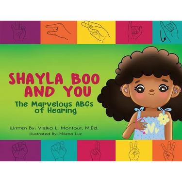 Shayla Boo and You: The Marvelous ABCs of Hearing