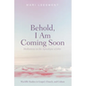 Behold, I Am Coming Soon: Meditations on the Apocalypse of John