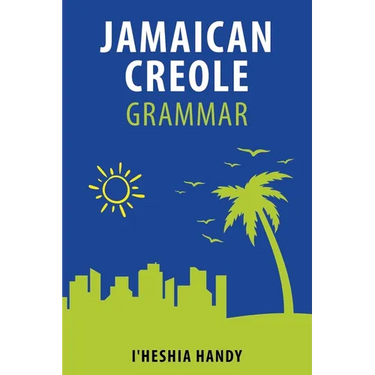 Jamaican Creole Grammar